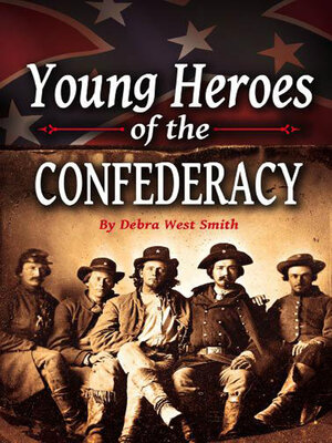 cover image of Young Heroes of the Confederacy